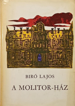 Lajos Bir� - A Molitor-h�z