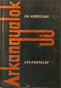 Ion Agírbiceanu - Arkangyalok