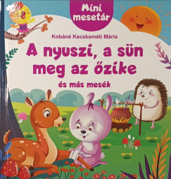 Kob�n� Kecskem�ti M�ria - A nyuszi, a s�n meg az �zike