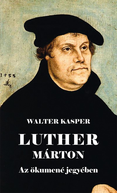 Walter Kasper - Luther Márton