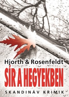 Michael Hjorth - Hans Rosenfeldt - Sír a hegyekben