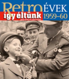 Szky Jnos - Retrovek 1959-1960 - gy ltnk