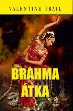 Valentine Trail - Brahma tka