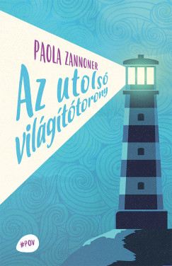 Paola Zannoner - Az utols vilgttorony