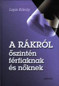 Lapis Kroly - A rkrl szintn frfiaknak s nknek