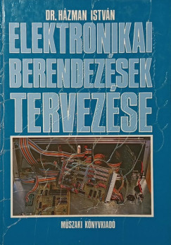 H�zman Istv�n - Elektronikai berendez�sek tervez�se