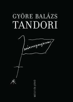 Gy�re Bal�zs - K�b�nyai J�nos   (Szerk.) - Tandori