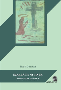 René Guénon - Szakrális nyelvek