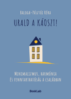 Balogh-Pszti Rka - Urald a koszt!