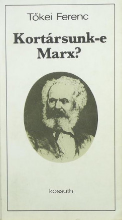 Tkei Ferenc - Kortrsunk-e Marx?