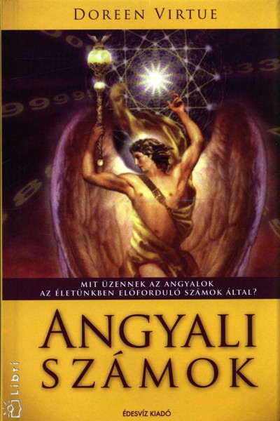 Doreen Virtue - Angyali számok