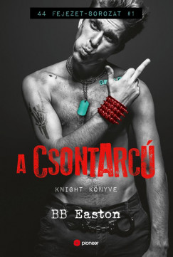 B. B. Easton - A Csontarc