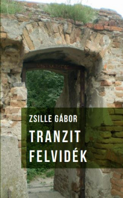 Zsille Gbor - Tranzit Felvidk
