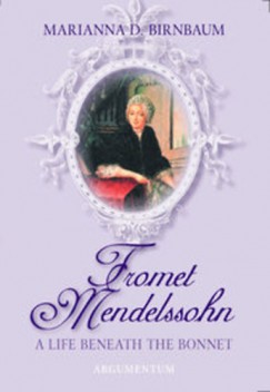 Marianna D. Birnbaum - Fromet Mendelssohn