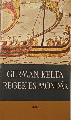 Dmtr Tekla   (Szerk.) - Germn, kelta regk s mondk