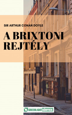 Arthur Conan Doyle - A brixtoni rejtly