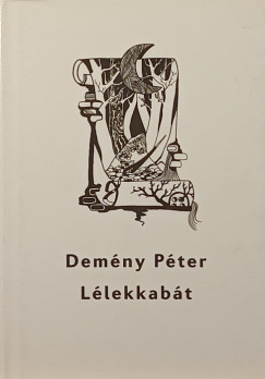 Dem�ny P�ter - L�lekkab�t