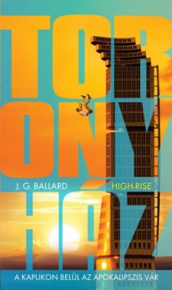 J. G. Ballard - Toronyh�z