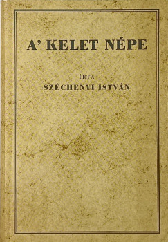 Gr�f Sz�chenyi Istv�n - A' kelet n�pe