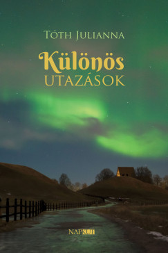 Tth Julianna - Klns utazsok