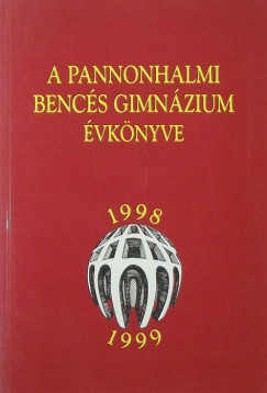 Borin Elrd  (Szerk.) - A Pannonhalmi Bencs Gimnzium vknyve - 1998-1999