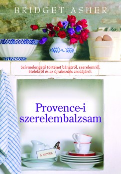 Bridget Asher - Provence-i szerelembalzsam