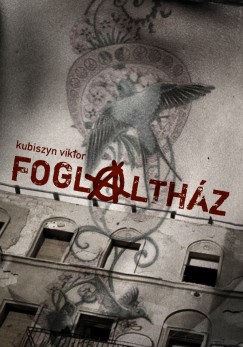 Kubiszyn Viktor - K. Kabai Lrnt   (Szerk.) - Foglalthz