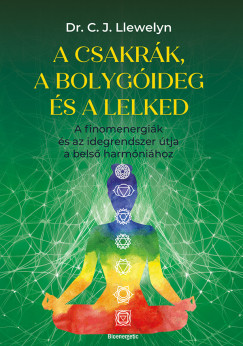 Dr. C. J. Llewelyn - A csakr�k �s a bolyg�ideg �s a lelked