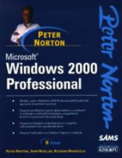 Richard Mansfield - John Mueller - Peter Norton - Microsoft Windows 2000 Professional I-II.