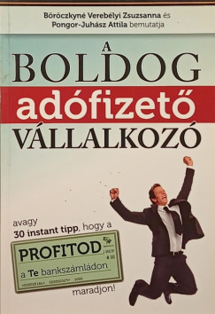 Brczkyn Vereblyi Zsuzsanna - Pongor-Juhsz Attila - A boldog adfizet vllalkoz