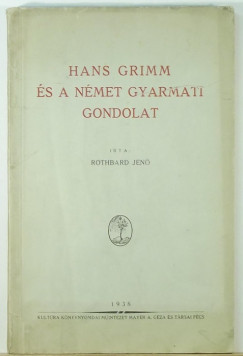 Rothbard Jen - Hans Grimm s a nmet gyarmati gondolat