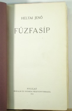 Heltai Jenõ - Fûzfasíp