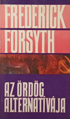 Frederick Forsyth - Az ördög alternatívája