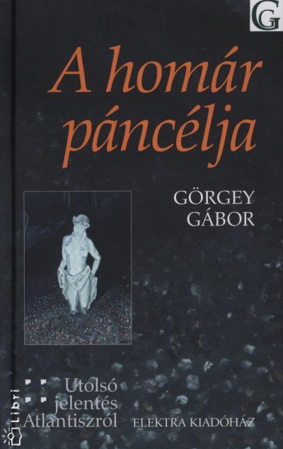Görgey Gábor - A homár páncélja