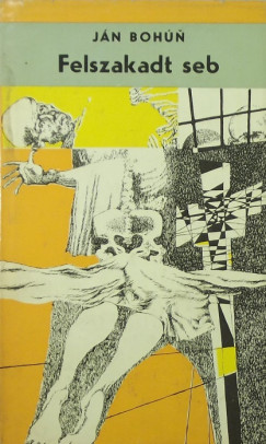 J�n Boh�n - Felszakadt seb