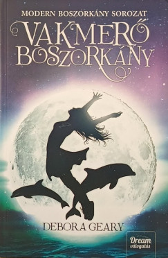 Debora Geary - Vakmerő boszorkány