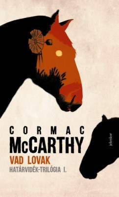 Mccarthy Cormac - Vad lovak