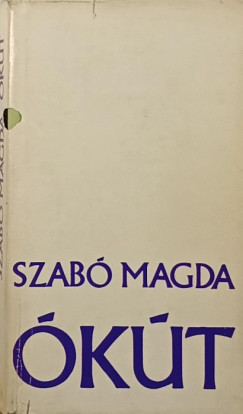 Szabó Magda - Ókút