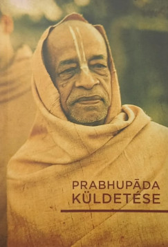 Banyár Magdolna (SZERK.) - Prabhupáda küldetése