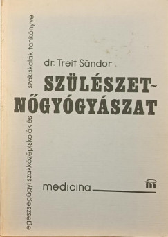 Dr. Treit Sándor - Szülészet - nőgyógyászat