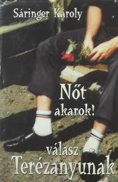 Sringer Kroly - Nt akarok! vlasz Terzanyunak