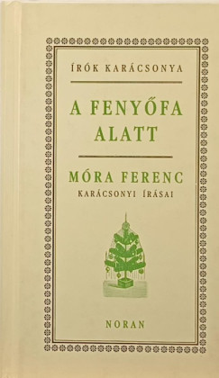 Mra Ferenc - A fenyfa alatt