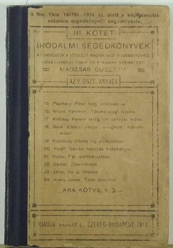 Madzsar Gusztv   (Szerk.) - Irodalmi segdknyvek III.