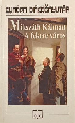 Mikszth Klmn - A fekete vros