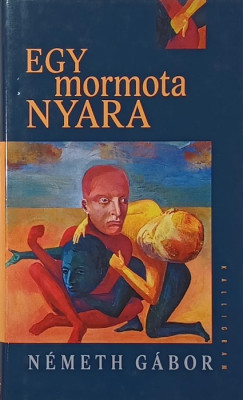 Németh Gábor - Egy mormota nyara
