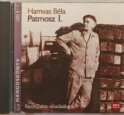 Hamvas B�la - R�t�ti Zolt�n - Patmosz I. - Hangosk�nyv - mp3