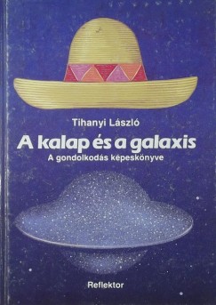 Tihanyi Lszl - A kalap s a galaxis