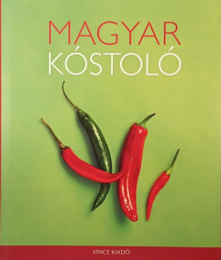 Gergely Anikó - Magyar kóstoló