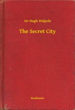 Sir Hugh Walpole - The Secret City