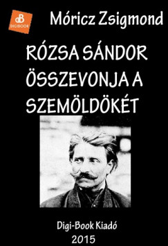 Mricz Zsigmond - Rzsa Sndor sszevonja a szemldkt